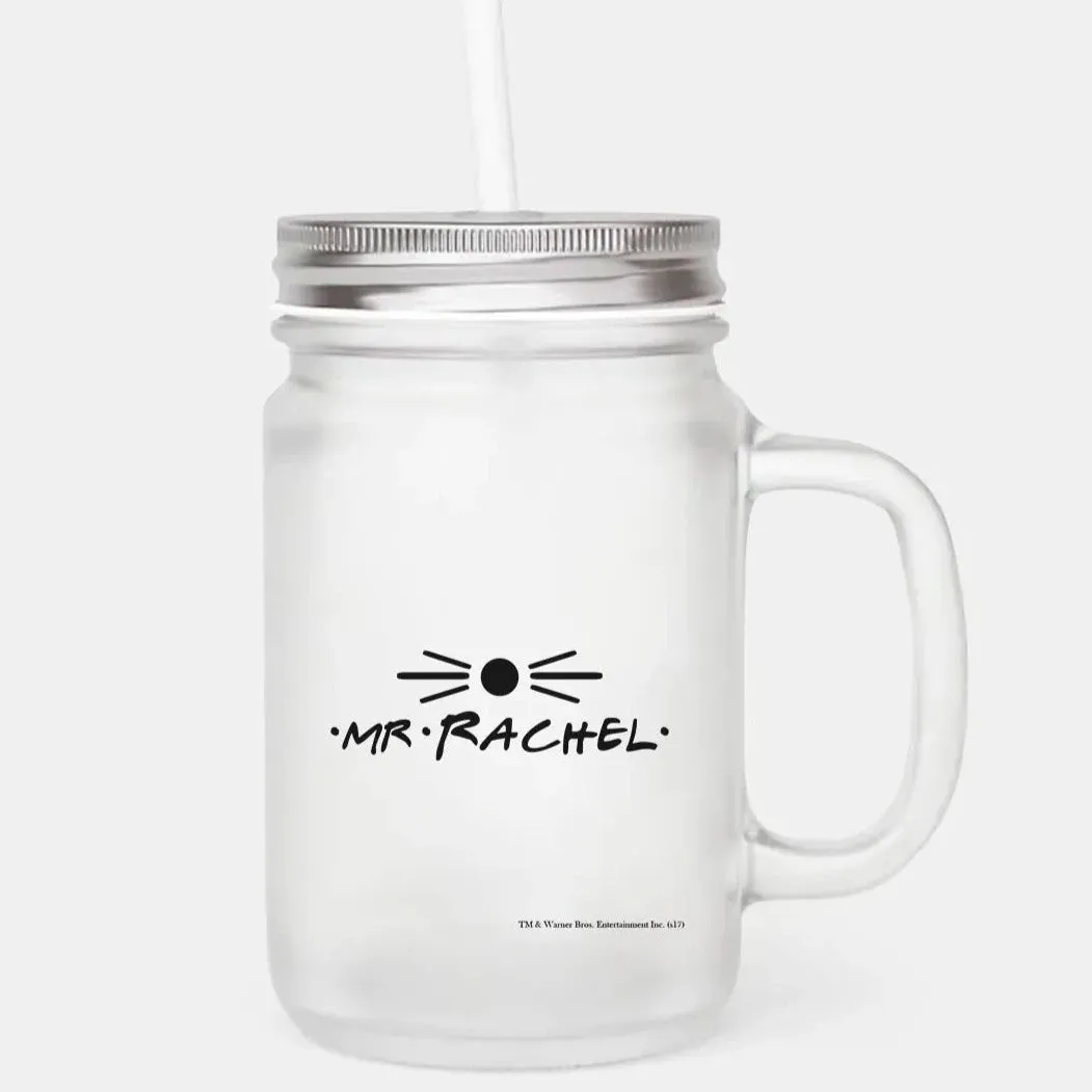 Friends - Mr. Rachel Mason Jar